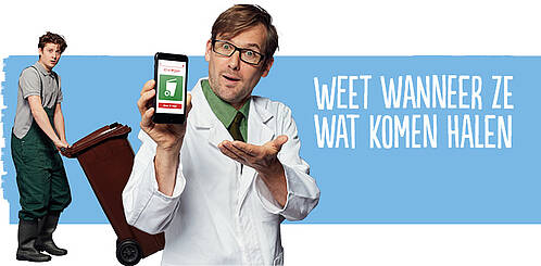 dr. Groen met in zijn hand een telefoon met de Afvalwijzer app. Tekst op de afbeelding: "Weet wanneer ze wat komen halen"