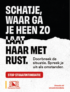 Voorbeeld van een poster. Met de tekst: 'Schatje, waar ga je heen zo laat. Laat haar met rust.'